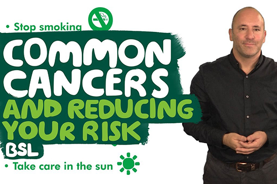 Common cancers and reducing your risk (BSL)