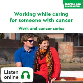 Working while caring for someone with cancer