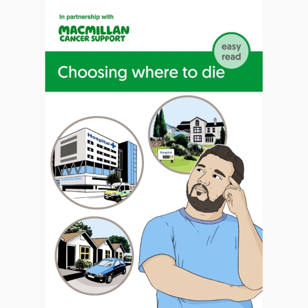 Choosing where to die cover image. Drawing of man in blue top, 3 bubble images showing a hospice, hospital, and house.