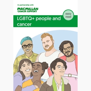 The cover for the LGBTQ+ people and cancer easy read. It includes illustrations of 6 different people. 