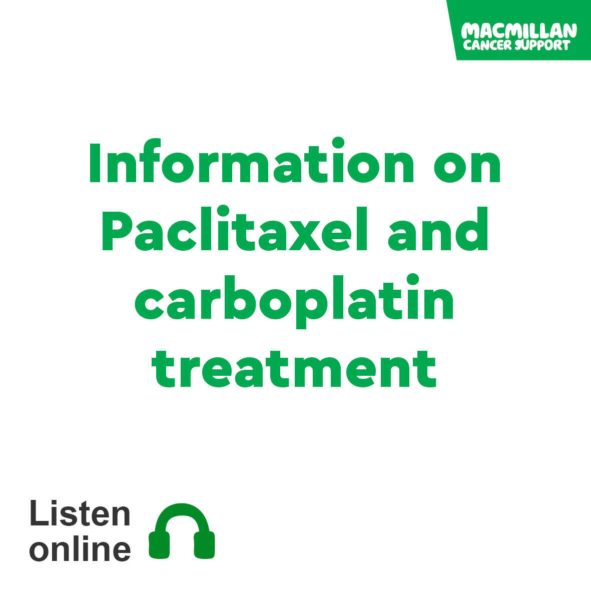 Information on paclitaxel and carboplatin treatment audiobook cover Macmillan Cancer Support