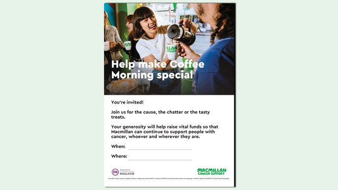 A preview of a poster you can use to advertise your Coffee Morning. It contains a photo of a Coffee Morning and the words: you're invited. Join us for the cause, the chatter or the tasty treats.