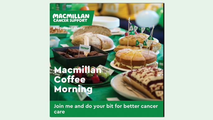 A preview of a graphic you can use to promote your Coffee Morning. It includes a photo of a spread at a Coffee Morning and the words: Macmillan Coffee Morning. Join me and do your bit for better cancer care.