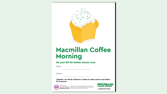 A preview of a poster you can use to promote your Coffee Morning. The poster has a sprinkled cupcake icon on it and the words: Macmillan Coffee Morning do your bit for better cancer care.