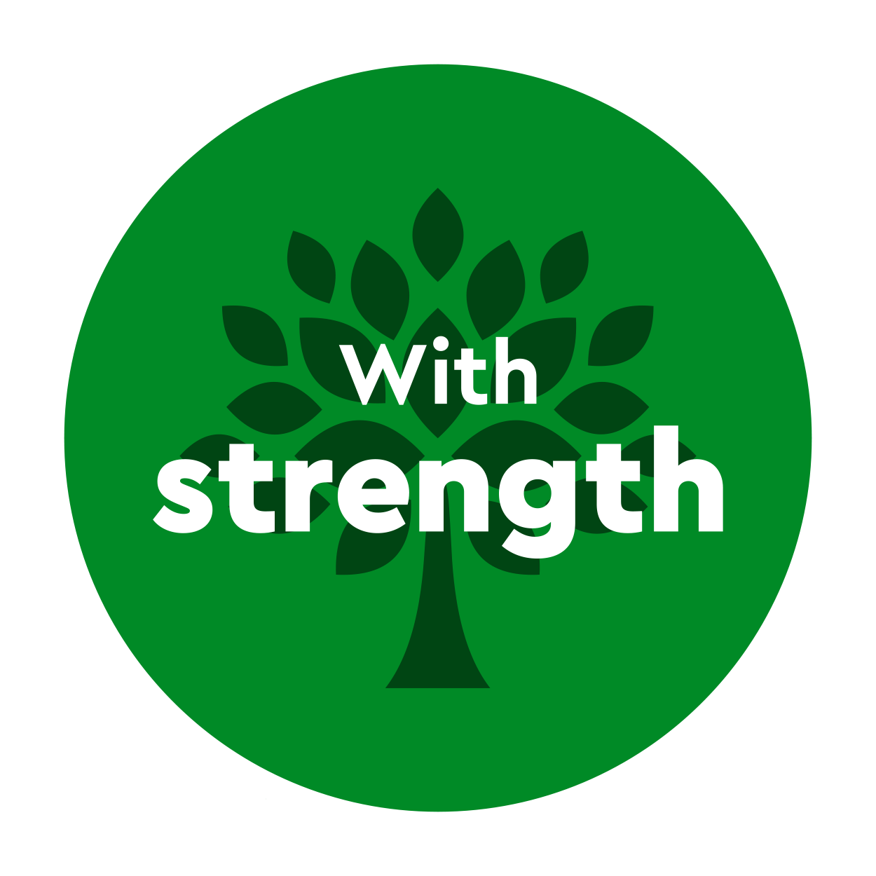 Tree illustration on a green background and the words with strength overlaid 