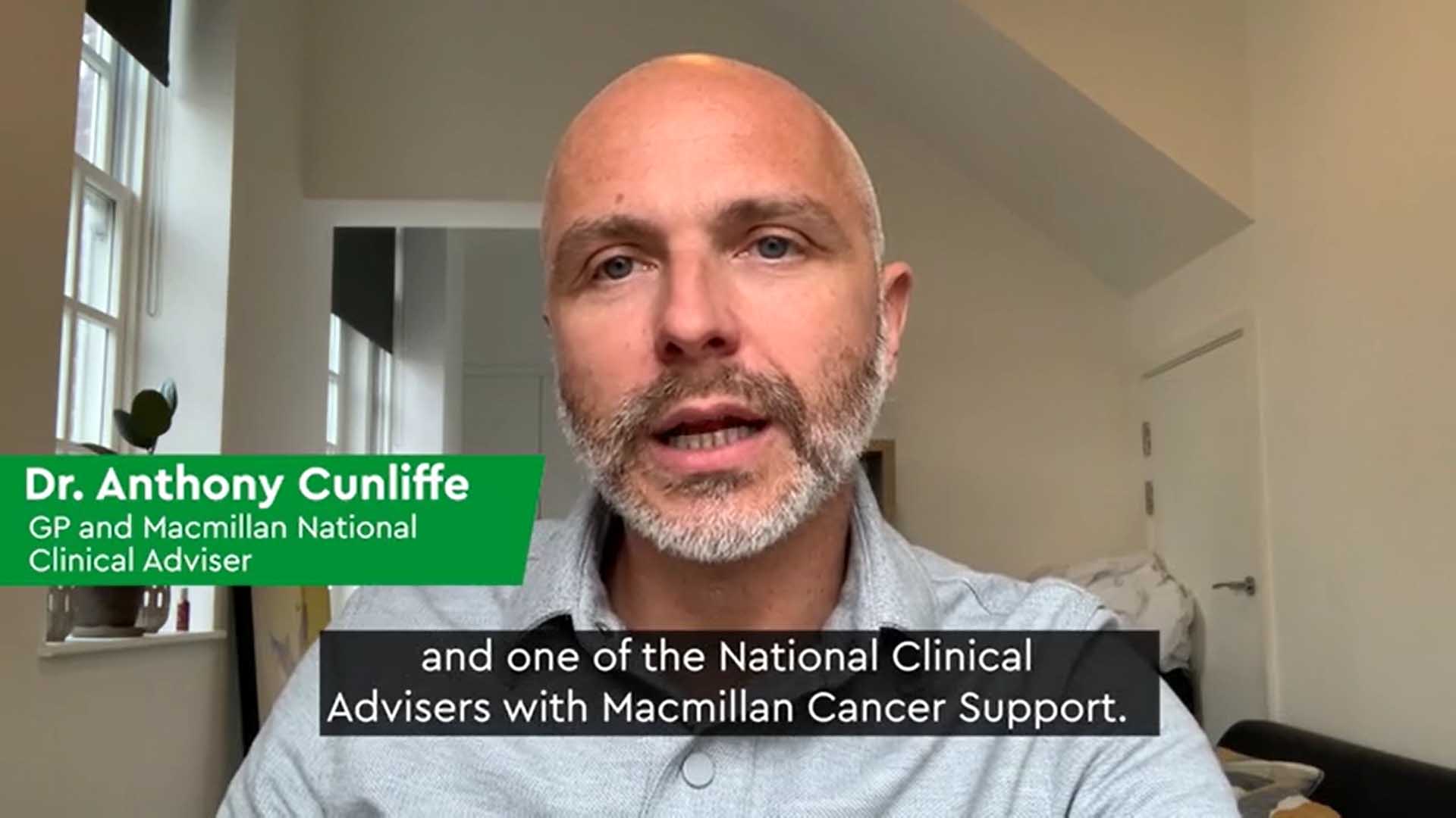 Watch the video to hear Anthony Cunliffe, GP and Macmillan Clinical Adviser, talking about the new referral process and how the support line can benefit your patients.