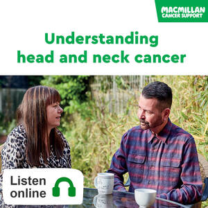 Cover image of Understanding head and neck cancer audiobook. Edition 13. An image of a man and woman sitting talking at a garden table. They have mugs of hot drinks in front of them and it's a sunny day.